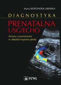 Bild von Diagnostyka prenatalna USG/ECHO Zmiany czynnościowe w układzie krążenia płodu