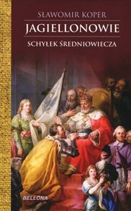 Bild von Jagiellonowie. Schyłek średniowiecza (wydanie pocketowe)
