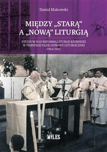 Obrazek Między Starą a Nową Liturgią