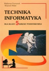 Obrazek Technika Informatyka 5 Szkoła podstawowa