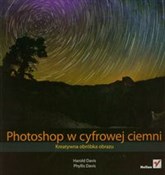 Polska książka : Photoshop ... - Harold Davis, Phyllis Davis