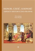 Polnische buch : Honor cześ... - Paweł Wiązek (red.)