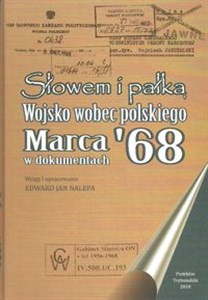Bild von Słowem i pałką Wojsko wobec polskiego marca 68 w dokumentach