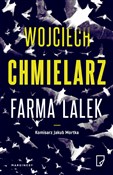 Zobacz : Farma lale... - Wojciech Chmielarz