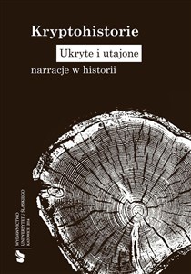 Bild von Kryptohistorie. Ukryte i utajone narracje w...