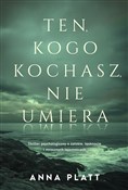 Ten, kogo ... - Anna Platt - buch auf polnisch 