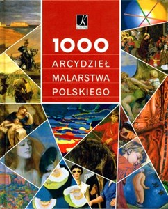 Obrazek 1000 arcydzieł malarstwa polskiego