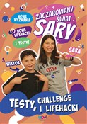 Pokaż szczegóły dla Zaczarowany Świat Sary. Testy, challenge i lifehacki Polska książka : Zaczarowan... - Sara Żyracka, Julia Żyracka