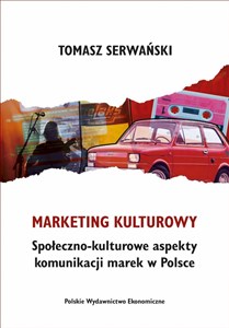 Bild von Marketing kulturowy. Społeczno-kulturowe aspekty komunikacji marek w Polsce
