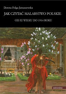 Bild von Jak czytać malarstwo polskie Od XI wieku do 1914 roku