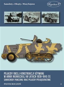Obrazek Pojazdy obcej konstrukcji używane w armii niem. w latach 1938-1945 (1) Samochody pancerne