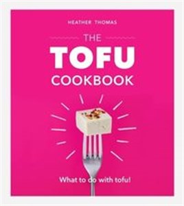 Obrazek The Tofu Cookbook