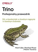 Trino Prof... - Matt Fuller, Manfred Moser, Martin Traverso -  polnische Bücher