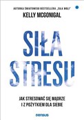 Siła stres... - Kelly McGonigal -  polnische Bücher