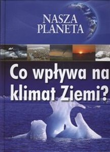 Bild von Nasza planeta Co wpływa na klimat Ziemi?