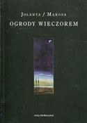 Ogrody wie... - Jolanta Mąkosa -  fremdsprachige bücher polnisch 