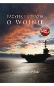 Pacyfik i ... - Bartosiak Jacek  -  fremdsprachige bücher polnisch 