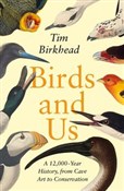 Birds and ... - Tim Birkhead - buch auf polnisch 