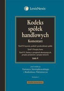 Obrazek Kodeks spółek handlowych Komentarz Tom 4 Łączenie, podział i przekształcanie spółek