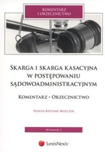 Bild von Skarga i skarga kasacyjna  w postępowaniu sądowoadministracyjnym Komentarz. Orzecznictwo