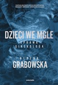 Dzieci we ... - Ałbena Grabowska -  polnische Bücher