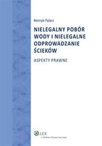 Obrazek Nielegalny pobór wody i nielegalne odprowadzanie ścieków Aspekty prawne