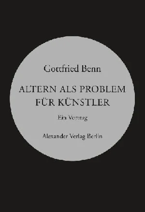 Obrazek BENN, G: ALTERN ALS PROBLEM FÜR KÜNSTLER