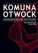 Komuna Otw... - Agnieszka Berlińska, Tomasz Plata - buch auf polnisch 