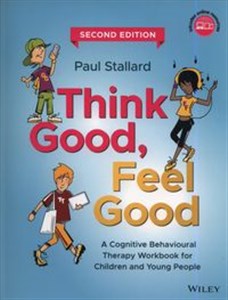 Obrazek Think Good, Feel Good A Cognitive Behavioural Therapy Workbook for Children and Young People