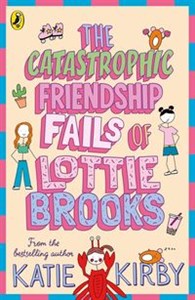 Bild von The Catastrophic Friendship Fails of Lottie Brooks