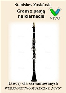 Obrazek Gram z pasją na klarnecie. Utwory zaawansowane