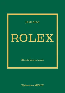 Obrazek Rolex Historia kultowej marki