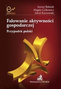 Obrazek Falowanie aktywności gospodarczej Przypadek polski.