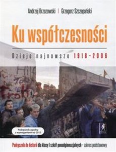 Bild von Ku współczesności Dzieje najnowsze 1918-2006 Historia 1 Podręcznik Zakres podstawowy Szkoła ponadgimnazjalna