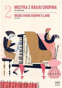 Obrazek Muzyka z kraju Chopina z.2 na fortepian