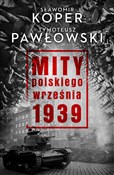 Mity polsk... - Sławomir Koper, Tymoteusz Pawłowski - Ksiegarnia w niemczech