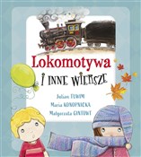 Lokomotywa... - Maria Konopnicka, Julian Tuwim, Małgorzata Gintowt -  polnische Bücher