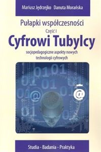 Bild von Cyfrowi Tubylcy Socjopedagogiczne aspekty nowych technologii cyfrowych