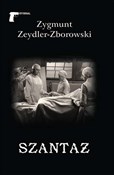 Szantaż - Zygmunt Zeydler-Zborowski -  polnische Bücher