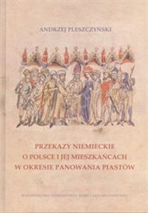 Bild von Przekazy niemieckie o Polsce i jej mieszkańcach w okresie panowania Piastów