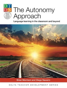 Obrazek The Autonomy Approach Language learning in the classroom and beyond