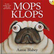 Mops Klops... - Aaron Blabey -  fremdsprachige bücher polnisch 