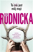 To nie jes... - Olga Rudnicka - buch auf polnisch 