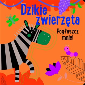 Bild von Pogłaszcz mnie! Dzikie zwierzęta