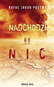 Zobacz : Nadchodzi ... - Rafał Jakub Pastwa