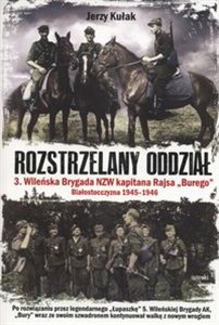 Obrazek Rozstrzelany oddział 3 Wileńska Brygada NZW kapitana Rajsa "Burego" Białostoczyzna 1945-1946