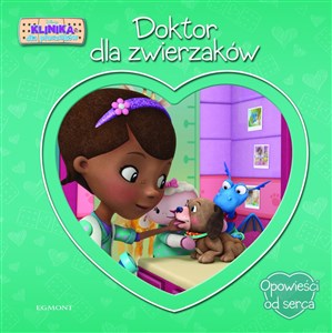 Obrazek Klinika dla pluszków Doktor dla zwierzaków Opowieści od serca