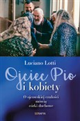 Polnische buch : Ojciec Pio... - Luciano Lotti