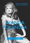 Wanda Pola... - Karolina Prewęcka, Paweł Świętorecki -  polnische Bücher
