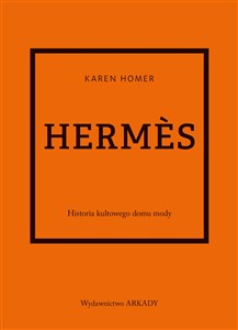 Bild von Hermès Historia kultowego domu mody
